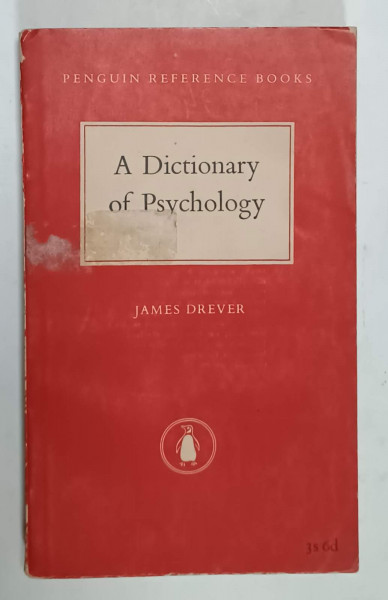 A DICTIONARY OF PSYCHOLOGY by JAMES DREVER , ANII ' 40 -' 50 , LIPSA PAGINA DE TITLU *