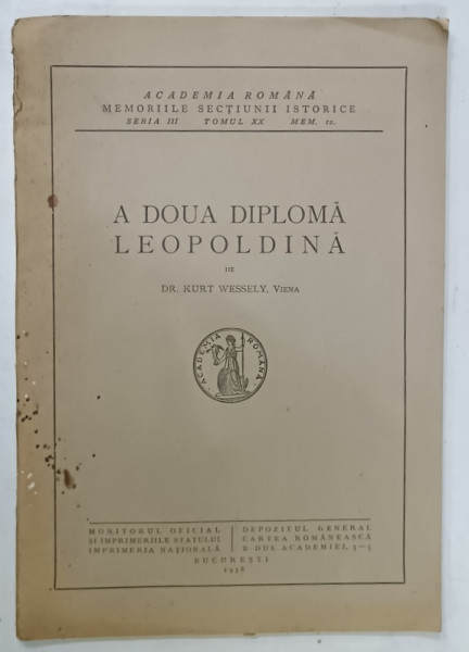A DOUA DIPLOMA LEOPOLDINA de DR. KURT WESSELY , VIENA , 1938 , COPERTA CU URME DE UZURA