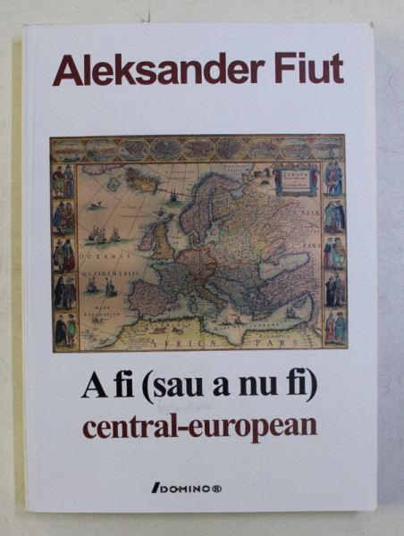 A FI ( SAU A NU FI ) CENTRAL - EUROPEAN de ALEKSANDER FIUT , 2007