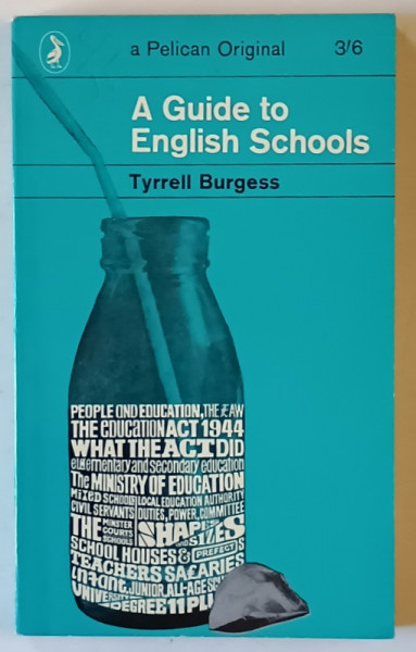 A GUIDE TO ENGLISH SCHOOL by TYRRELL BURGESS , 1964