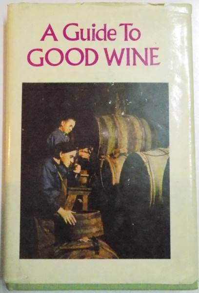 A GUIDE TO GOOD WINE , 1971