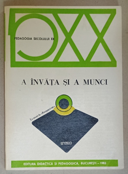 A INVATA SI A MUNCI , traducere de ROLA MAHLER si FRED MAHLER , 1983