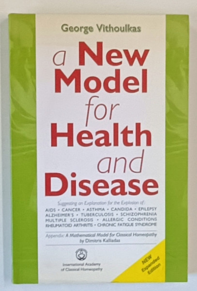 A NEW MODEL FOR HEALTH AND DISEASE by GEORGE VITHOULKAS , 2008