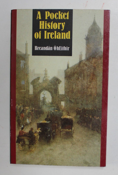 A POCKET HISTORY OF IRELAND by BRENDAN O hEITHIR , ANII 1989