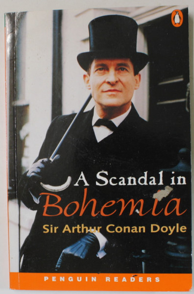 A SCANDAL IN BOHEMIA by SIR ARTHUR CONAN DOYLE , retold by RONALD HOLT , LEVEL 3 , 1999