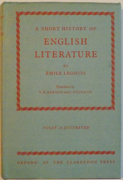 A SHORT STORY OF ENGLISH LITERATURE by EMILE LEGOUIS, FULLY ILLUSTRATED, 1965