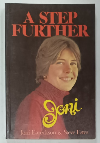 A STEP FURTHER by JONI EARECKSON and STEVE ESTES , illustrated by JONI , 1980