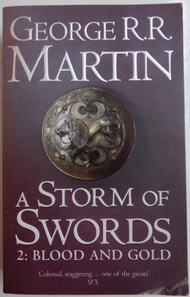 A STORM OF SWORDS , 2. BLOOD AND GOLD by GEORGE R.R. MARTIN , 2011