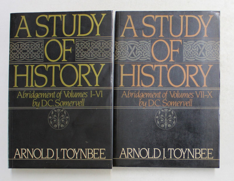 A STUDY OF HISTORY by ARNOLD J. TOYNBEE , VOLUMELE I -X , DOUA CARTI , abridgement of volumes by D.C. SOMERVELL , 1965