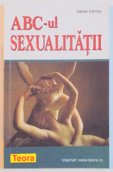 ABC - UL SEXUALITATII de CECILE CARNOY , 2003