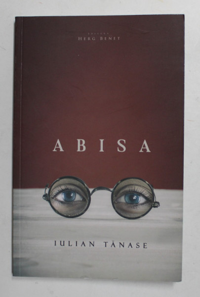 ABISA de IULIAN TANASE , 2016 , DEDICATIE *