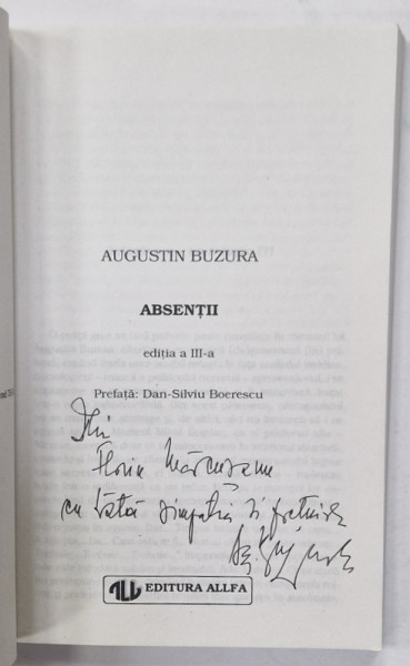 ABSENTII de AUGUSTIN BUZURA , 1999 , DEDICATIE *