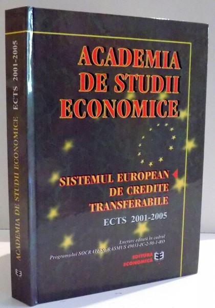 ACADEMIA DE STUDII ECONOMICE , SISTEMUL EUROPEAN DE CREDITE TRANSFERABILE 2001-2005 , 2000