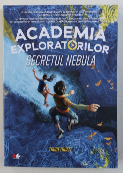 ACADEMIA EXPLORATORILOR - SECRETUL NEBULA de TRUDI TRUEIT , 2019