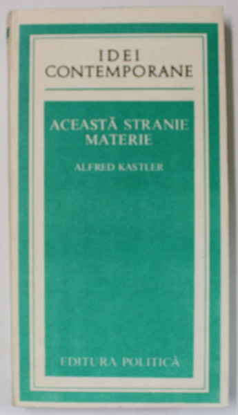 ACEASTA STRANIE MATERIE de ALFRED KASTLER , 1982