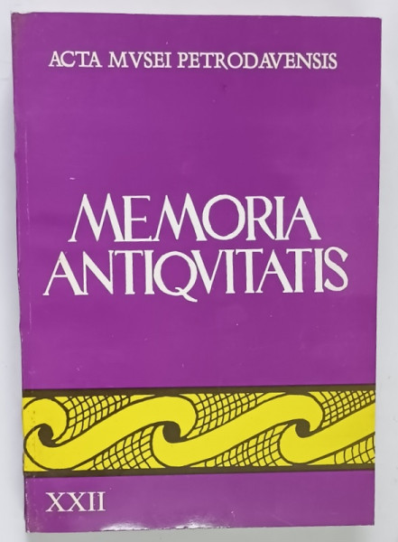 ACTA MUSEI PETRODAVENSIS , MEMORIA ANTIQVITATIS , XXII , 2001