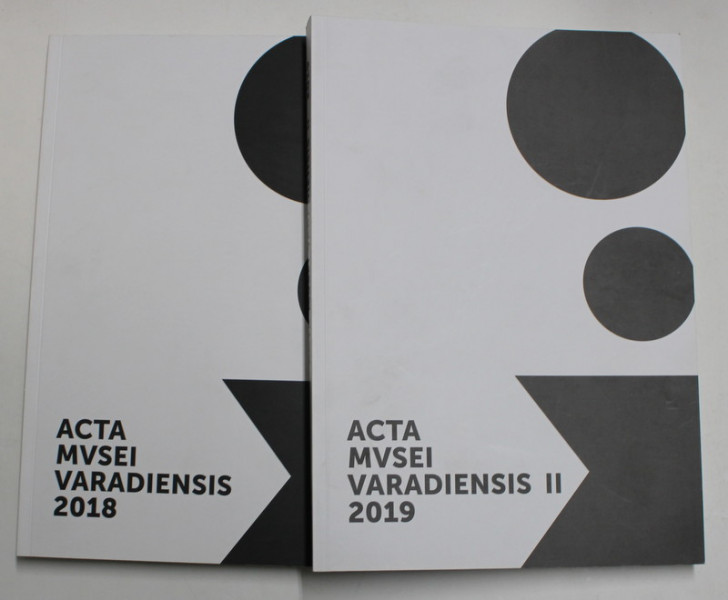 ACTA MUSEI VARADIENSIS , I - II , 2018 - 2019