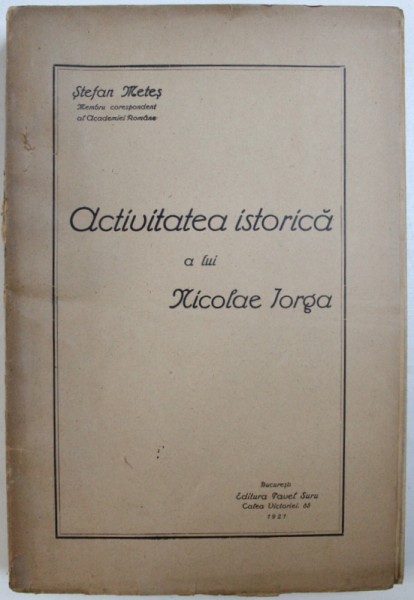 ACTIVITATEA ISTORICA A LUI NICOLAE IORGA , 1921