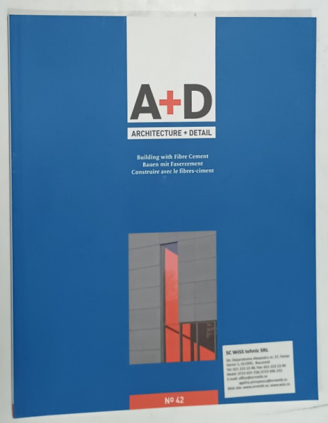 A+D , ARCHITECTURE + DETAIL , SUBJET : BUILDING WITH FIBRE CEMENT , REVISTA  CU TEXT IN ENGLEZA , GERMANA , FRANCEZA, No. 42 , ANII  '2000