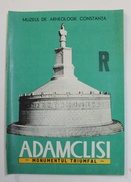 ADAMCLISI - MONUMENTUL TRIUMFAL , ANII '60