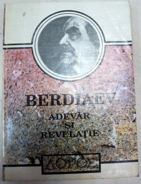 ADEVAR SI REVELATIE-N.BERDIAEV,1993