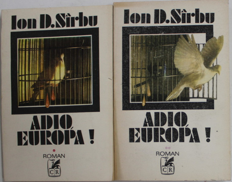 ADIO , EUROPA , roman de ION D. SIRBU , 1992-1993