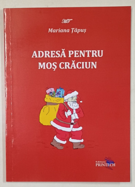 ADRESA PENTRU MOS CRACIUN de MARIANA TAPUS , ilustratiile autoarei , 2023