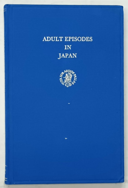 ADULT EPISODES IN JAPAN , edited by DAVID W. PLATH , 1975