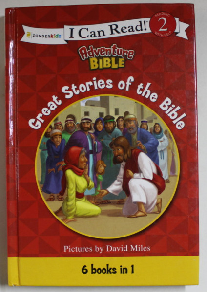 ADVENTURE BIBLE , GREAT STORIES OF THE BIBLE pictures by DAVID MILES , 6 BOOKS IN 1 , SERIE ' I CAN READ ' 2 , 2016