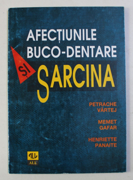 AFECTIUNILE BUCO - DENTARE SI SARCINA de PETRACHE VARTEJ ... HENRIETTE PANAITE , 1998 PREZINTA HALOURI DE APA