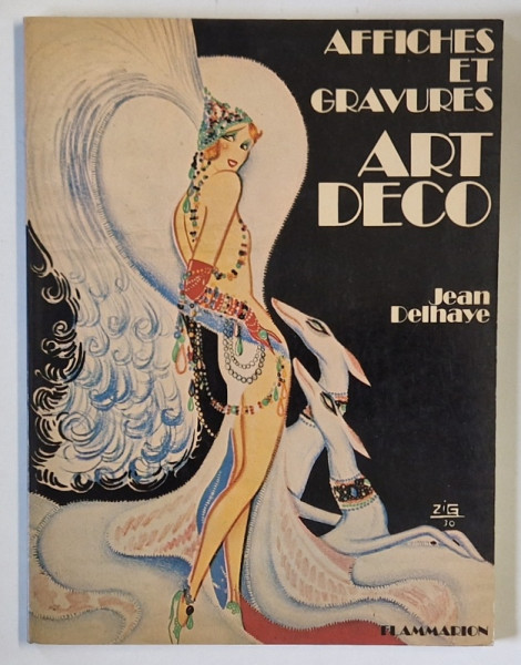 AFFICHES ET GRAVURES , ART DECO par JEAN DELHAYE , 1977