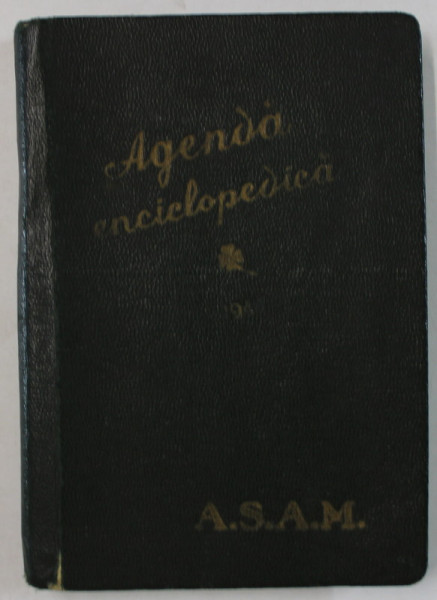 AGENDA ENCICLOPEDICA , A.S.A.M., PE ANUL 1944