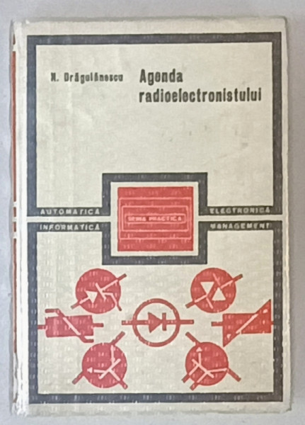 AGENDA RADIOELECTRONISTULUI de N. DRAGULANESCU , 1983