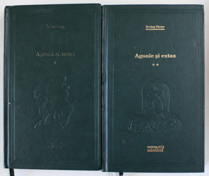 AGONIE SI EXTAZ , VOL. I - II de IRVING STONE  , 2010