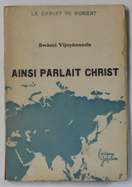 AINSI PARLAIT CHRIST par SWAMI VIJOYANANDA , 1940