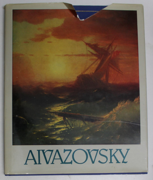 AIVAZOVSKY , 1817 - 1900 EDITIONS D'ART AURORA . LENINGRAD- 1989