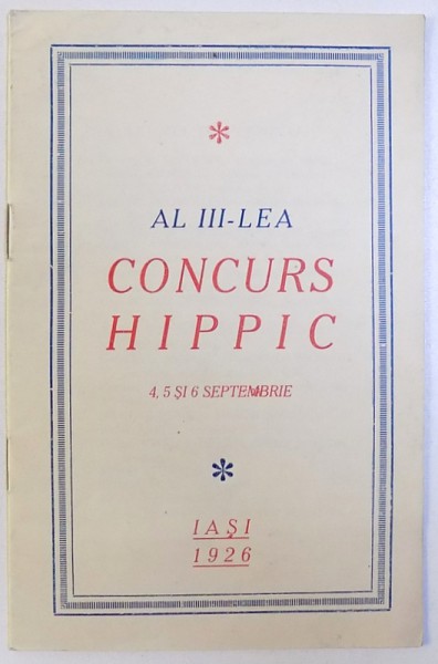 AL III - LEA CONCURS HIPIC  , 4, 5 SI 6 SEPTEMBRIE , IASI , PLIANT DE PREZENTARE ,  1926