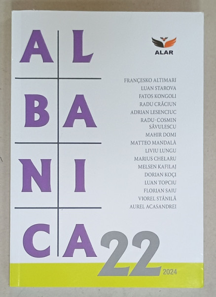 ALBANICA , REVISTA STIINTIFICA SI CULTURALA A ASOCIATIEI LIGA ALBANEZILOR DIN ROMANIA , NR. 22 , 2024