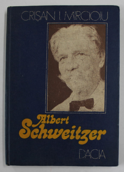 ALBERT SCHWITZER de CRISAN I. MIRCIOIU , 1983