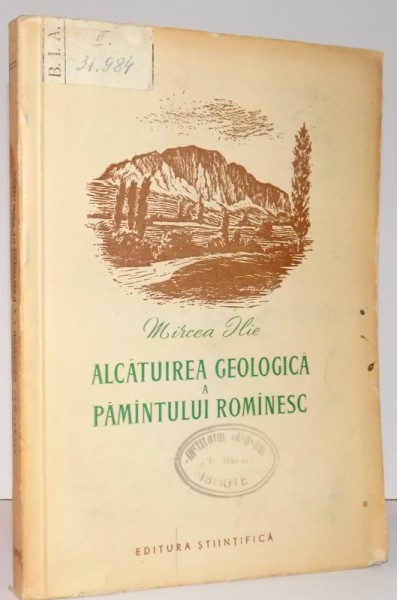 ALCATUIREA GEOLOGICA A PAMANTULUI ROMANESC , 1956