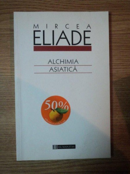 ALCHIMIA ASIATICA-MIRCEA ELIADE