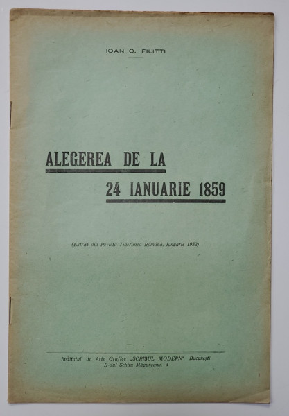 ALEGEREA DE LA 24 IANUARIE 1859 de IOAN C. FILITTI , 1932