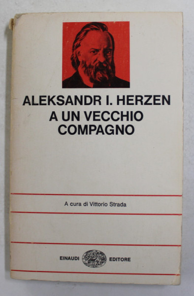 ALEKSANDER I . HERZEN A UN VECCHIO COMPAGNO , a cura di VITTORIO STRADA , 1977