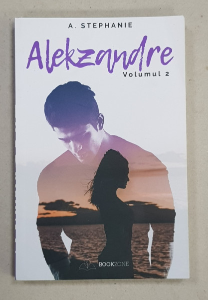 ALEKZANDRE , VOLUMUL II de A. STEPHANIE , 2019