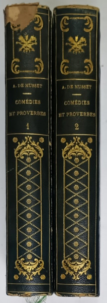 ALFRED DE MUSSET , OEUVRES : COMEDIES et PROVERBES , VOLUMELE I - II , ILUSTRATA CU GRAVURI ,  SFARSIT DE SECOL XIX