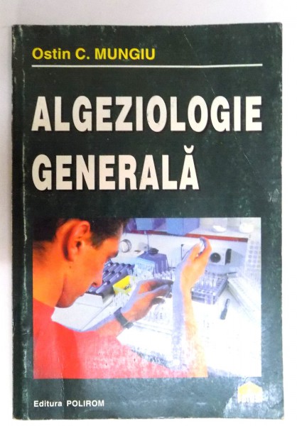 ALGEZIOLOGIEM GENERALA de OSTIN C. MUNGIU , 1999