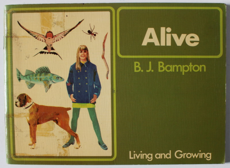 ALIVE by B.J. BAMPTON , LIVING AND GROWING , 1972