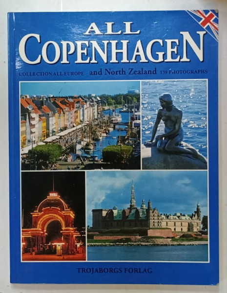 ALL COPENHAGEN , TEXT IN LIMBA ENGLEZA , ALBUM DE FOTOGRAFIE CU TEXT, 139 FOTOGRAFII , ANII  ' 2000