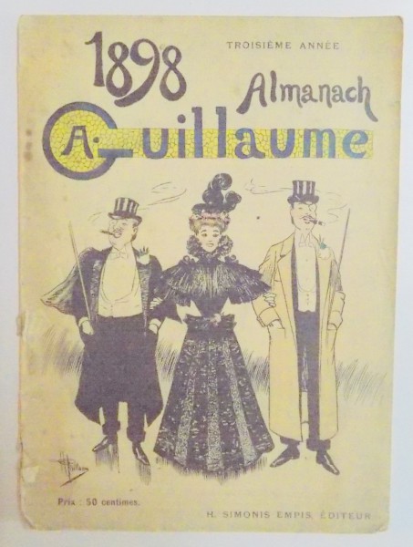 ALMANACH GUILLAUME POUR , TROISIEME ANNEE , 1898