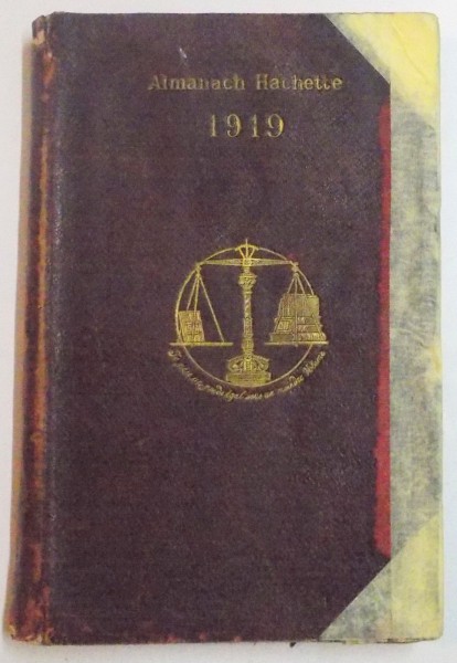 ALMANACH HACHETTE 1919 , PETITE ENCYCLOPEDIE POPULAIRE , DE LA VIE PRATIQUE